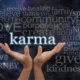 KARMA HAS ITS OWN DESTINY