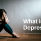 What is Depression? Symptoms,Causes,Treatment and More